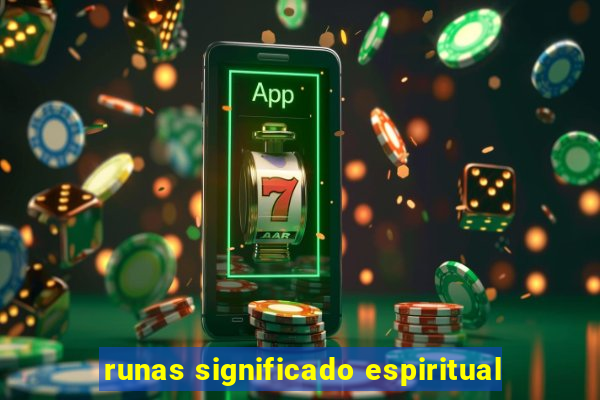 runas significado espiritual